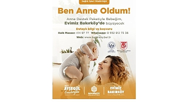 Bakırköy Belediyesinden annelere destek