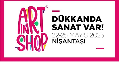 “Dükkânda Sanat Var” bu yıl Nişantaşı’nda!