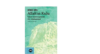 Hz. Muhammed’in hayatına dair arşivlik bir eser: “Allahın Kulu”