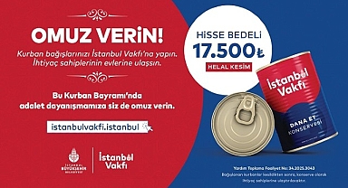 İstanbul Vakfı’nın Kurban Bağışı Kampanyası Başladı