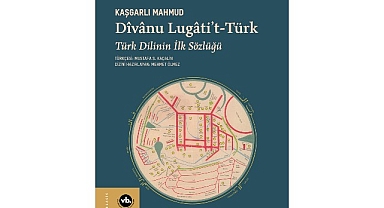 Türk dilinin ilk sözlüğü “Dîvânu Lugâti’t-Türk” yeniden okurla buluşuyor