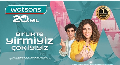 Watsons Türkiye 20. Yılını Kutluyor