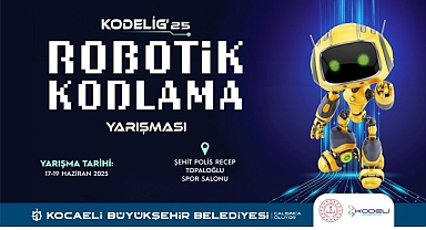 KODELİG'25 Robotik ve Kodlama Yarışması başlıyor