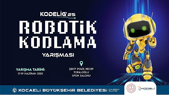KODELİG'25 Robotik ve Kodlama Yarışması başlıyor