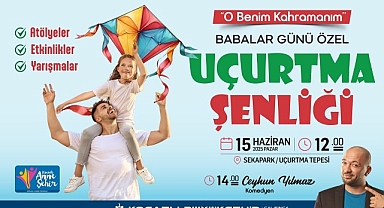 Sekapark'ta uçurtmalar babalar için uçacak