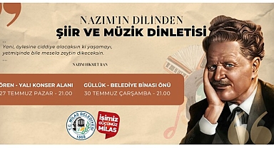 Nazım Hikmet Ran Ören ve Güllük’te Anılacak