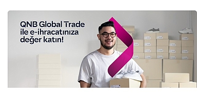 QNB Türkiye'den e-ihracat yapan KOBİ’ler için kazançlı hediyelerde yeni dönem başladı