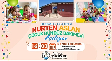 Burhaniye Belediyesi Nurten Aslan Çocuk Gündüz Bakımevi Açılıyo