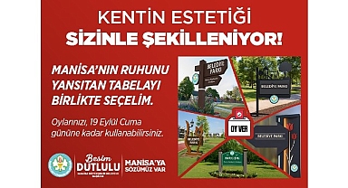Manisa’nın Tabelalarına Halk Karar Verecek