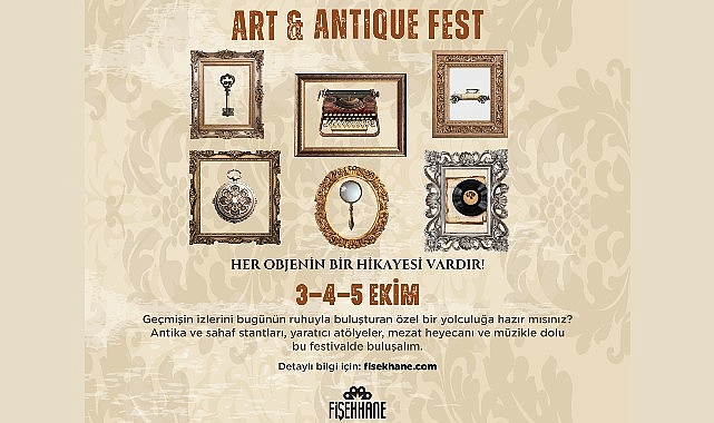 Tarihle buluşma noktası: Fişekhane'de 'Art & Antiques Fest'