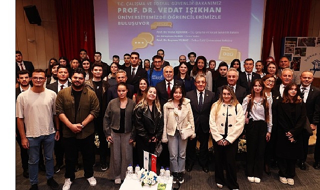 Bakan Işıkhan: “Dokuz Eylül Üniversitesi Rekor Kırıyor”