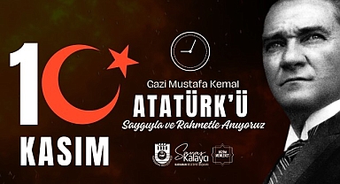 Belediye Başkanı Savaş Kalaycı'nın 10 Kasım Mesajı