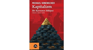 Kapitalizm kavramının tarihi, dönüşümü, dünü ve bugünü bu kitapta