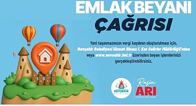Nevşehir Belediyesi'nden Emlak Beyanı Çağrısı