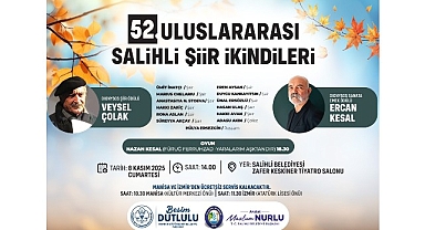 Salihli Şiir İkindileri 52’nci Kez Sanatseverlerle Buluşuyor