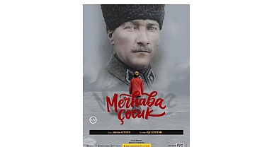 Şehir Tiyatroları Atatürk’ü “Merhaba Çocuk” Oyunuyla Anıyor