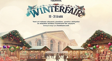 Fişekhane Winter Fair, yeni yıl ruhunu 19–31 Aralık'ta tarihi atmosferinde buluşturuyor