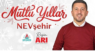 Nevşehir Belediye Başkanımız Rasim Arı'dan Yeni Yıl Mesajı