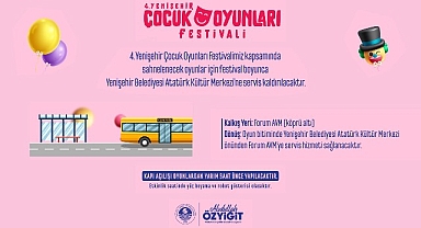 4. Yenişehir Çocuk Oyunları Festivali başlıyor