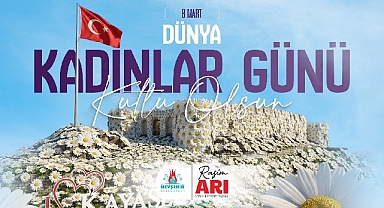 Belediye Başkanı Arı’dan 8 Mart Dünya Kadınlar Günü Mesajı