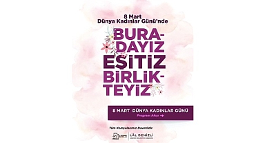Çeşme’de 8 Mart Dünya Kadınlar Günü iki gün boyunca etkinliklerle kutlanacak