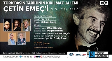 Çetin Emeç Kadıköy’de Anılacak