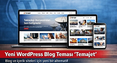 WordPress Kullanıcıları İçin Yeni Bir Blog Teması: Temajet