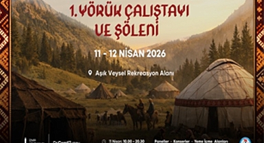 Yörük Çalıştayı ve Şöleni başlıyor