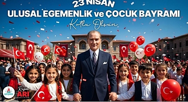 Belediye Başkanımız Rasim Arı’dan 23 Nisan Çocuk Bayramı Mesajı
