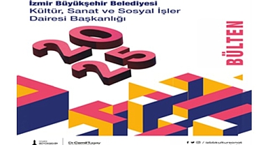 İzmir’in kültür-sanat faaliyetleri bu bültende