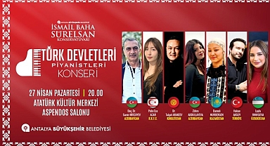 Türk dünyasının ezgileri Antalya’da buluşuyor