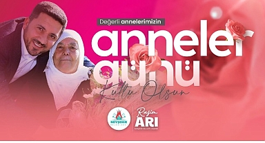 Başkanımız Rasim Arı'nın Anneler Günü Mesajı