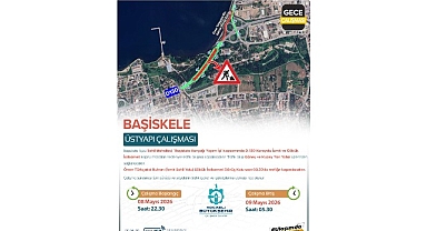 D-130 Karayolu trafik akışına kapatılacak
