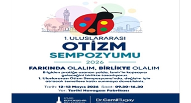 İzmir Uluslararası Otizm Sempozyumu’na ev sahipliği yapıyor