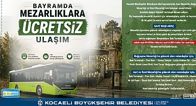 Kocaeli'de mezarlıklara ulaşım ücretsiz