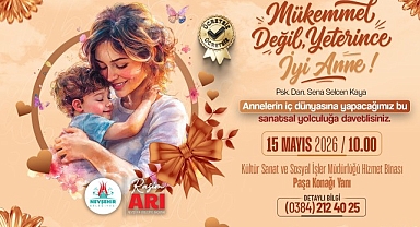 Nevşehir Belediyesi’nden “Mükemmel Anne Değil, Yeterince İyi Anne” Atölyesi