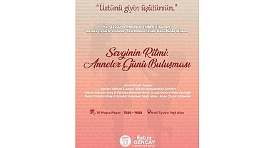 Sevginin Ritmi: Annelerle Buluşuyoruz