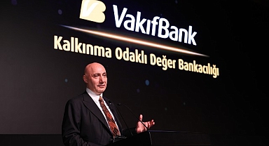 VakıfBank’tan Rekor Finansman 1,5 Milyar Euro Değerinde Kalkınma Odaklı Değer Bankacılığı Finansmanı