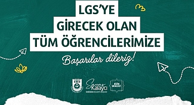 Başkan Kalaycı LGS’ye Girecek Öğrencilere Başarılar Diledi