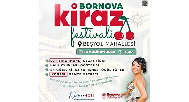 Bornova’da Kiraz Festivali Coşkusu Beşyol’u Saracak