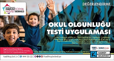 Kadıköy Belediyesi’nden “Okul Olgunluğu Testi” Uygulaması