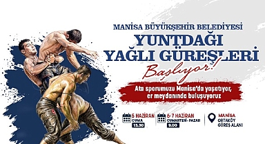 Manisa, Yuntdağı Yağlı Güreşleri’nde Pehlivanları Ağırlayacak
