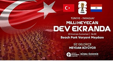 Milli maç heyecanı Varyant Meydanı'nda yaşanacak