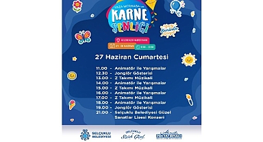 Selçuklu’da Hafta Sonu Karne Şenliği ile Geçecek
