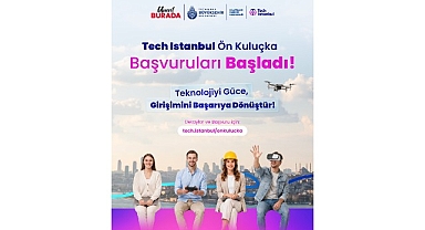 Tech Istanbul Ön Kuluçka Programına Başvurular Başladı