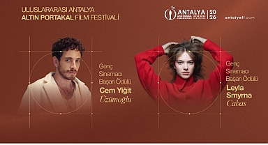 Altın Portakal’ın Genç Başarı Ödülleri Cem Yiğit Üzümoğlu ve Leyla Smyrna Cabas’a