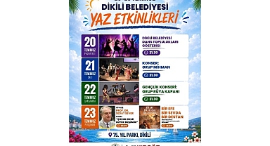 Dikili’de yaz etkinlikleri coşkusu başlıyor!