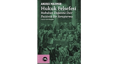  Hukukun doğasına dair temel sorulara kapsamlı bir bakış: “Hukuk Felsefesi”