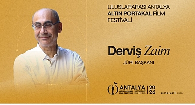 63. Uluslararası Antalya Altın Portakal Film Festivali’nde Ulusal Uzun Jüri Başkanı Derviş Zaim!