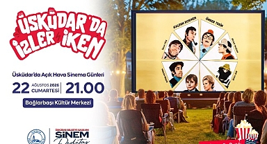 Üsküdar'da Açık Hava Sinema Günleri Nostalji Dolu Klasiklerle Devam Ediyor